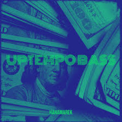 Uptempo Bass
