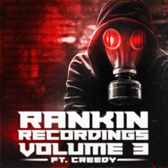 Rankin Recordings VOL 3 (Featuring Creedy)