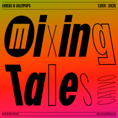 ☙ Mixing Tales ❧ com Cativo  12.02.2025