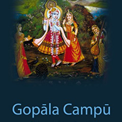 [FREE] PDF 📕 Gopāla Campū, Pūrva Campū by  HH Bhanu Swami &  Śrīla Jīva Gosvāmī EPUB