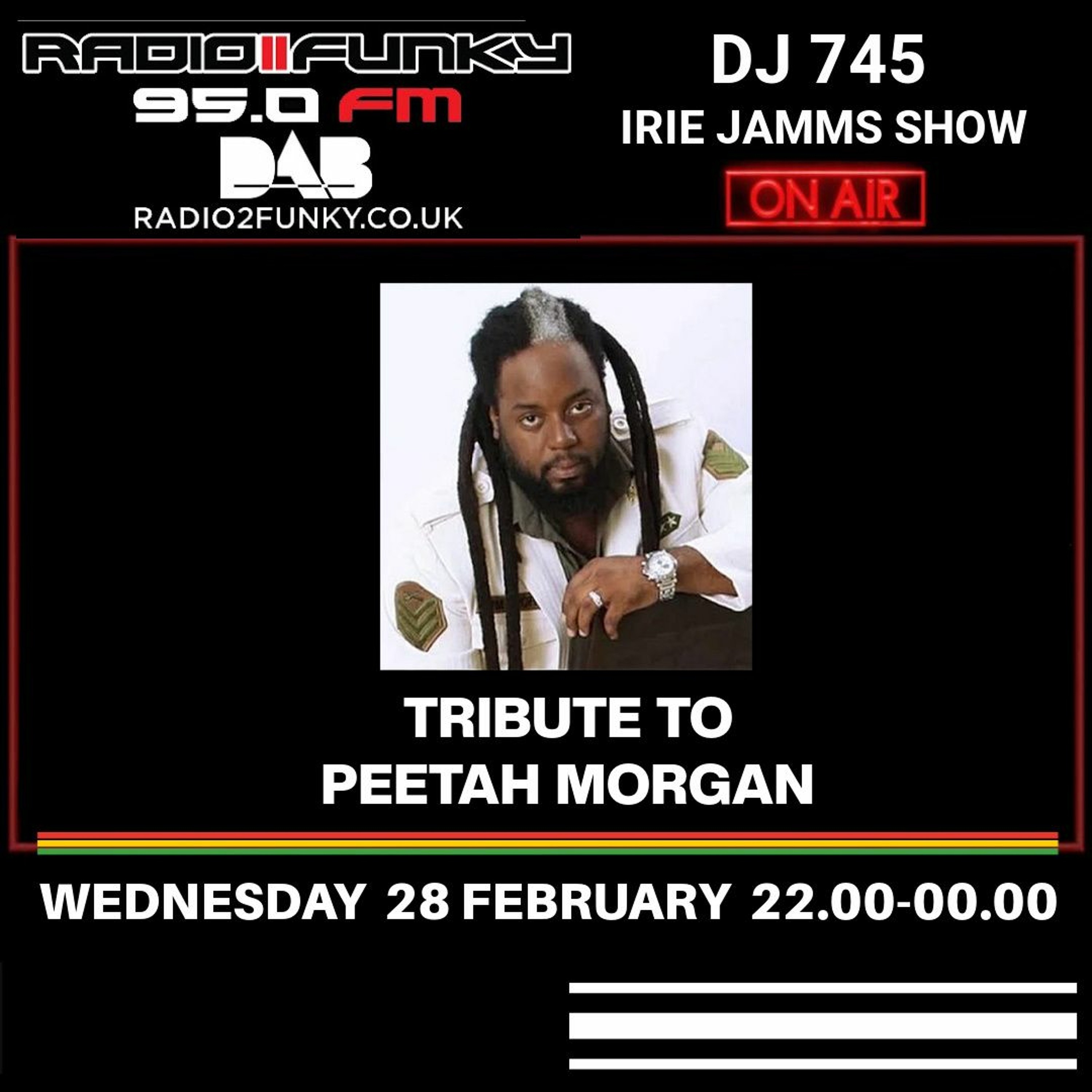 DJ 745 Irie Jamms Show Tribute To Peetah Morgan 28 February 2024 episode artwork