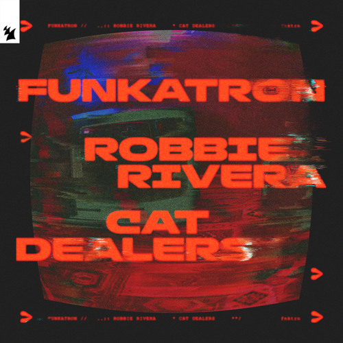 Robbie Rivera & Cat Dealers - Funkatron