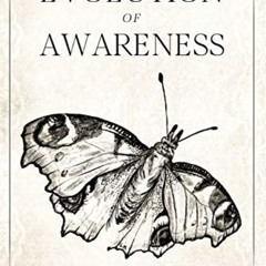 [View] EBOOK 📌 Evolution of Awareness by  Kia Marlene [EPUB KINDLE PDF EBOOK]