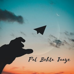 Pal Behta Jaaye - Vismay Patel | C O S M O S RemiX