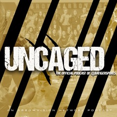 Uncaged | The Official Podcast of @batigersports | 9-22-21