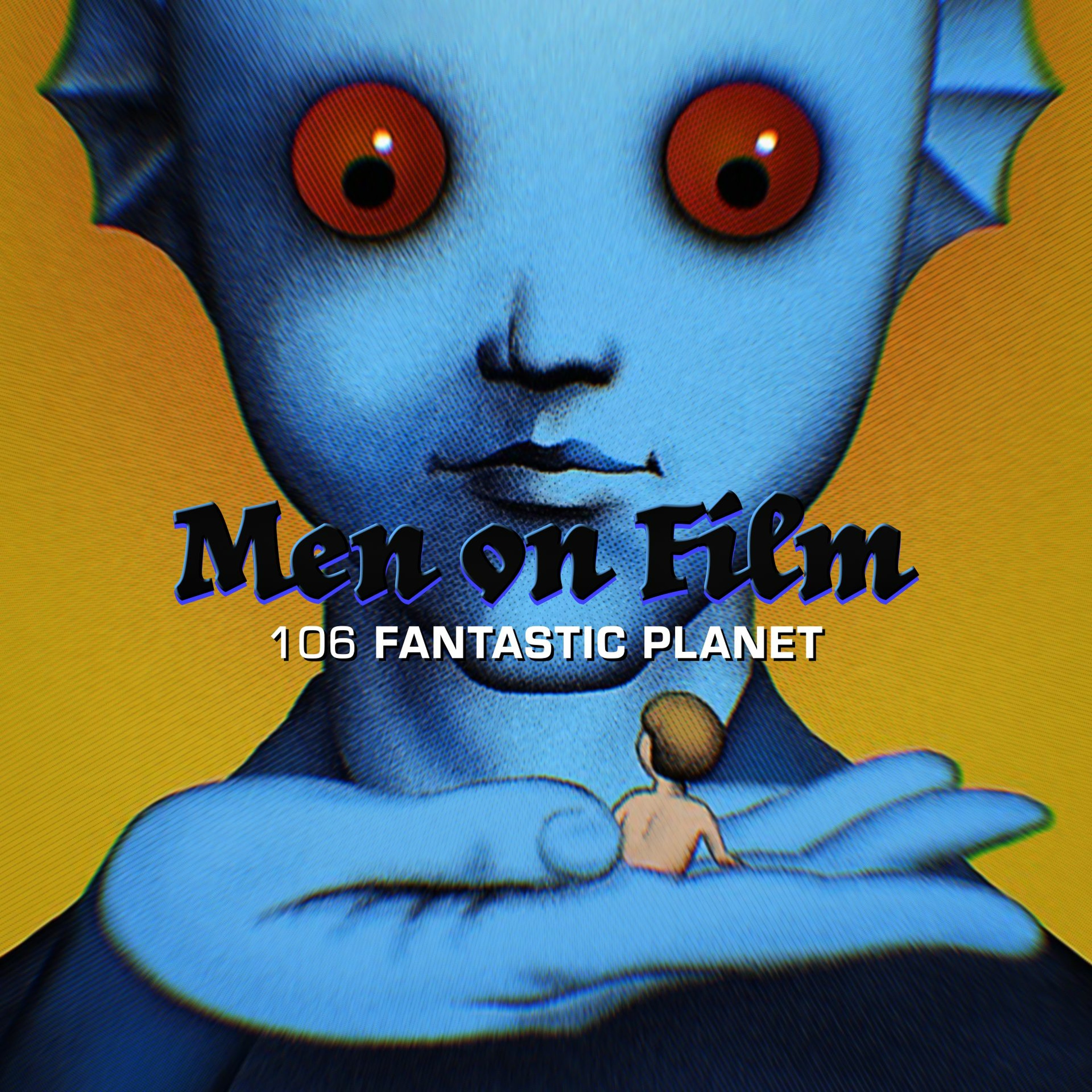106 - Fantastic Planet (1973 Animation Celebration # 3 | Planet of the Smurfs episode artwork