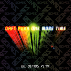 Daft Punk - One More Time (Dr. Deimos Remix)