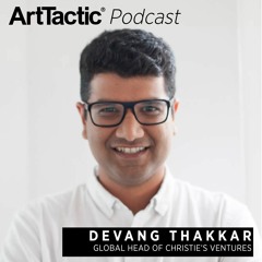 Christie's Ventures' Devang Thakkar on Investing in Art and Tech Companies