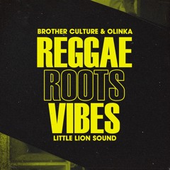 Reggae Roots & Vibes - Olinka & Brother Culture (Evidence Music)