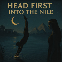 Head First Into the Nile