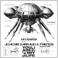 Joachim Garraud And Friends & Chocolate Puma - You Are My KFUQWSW (Vessano Edit)
