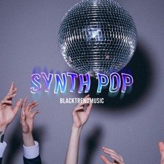 BlackTrendMusic - Synth Pop (FREE DOWNLOAD)