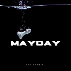 Mayday (Prod By. Mad4Real)