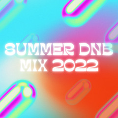 Summer Dnb Mix 2022