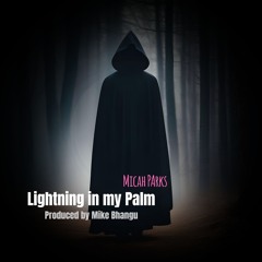 Lightning In My Palm