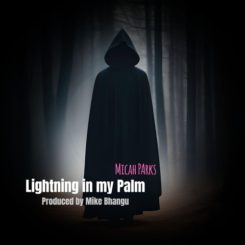 Lightning In My Palm