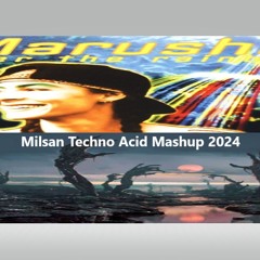 Marusha X Fantasm - Somewhere Over The Nightmare Rainbow (Milsan Techno Acid Mashup 2024)