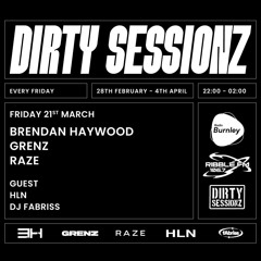 Dirty Sessionz GRENZ guest mix : Ribble FM+Radio Burnley : 21.03.25