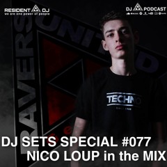 DJ SETS SPECIAL #077 | NICO LOUP in the Mix