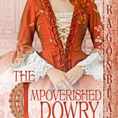 [Download] EBOOK 🖋️ The Impoverished Dowry (The De Petras Saga Book 2) by  Emily E K