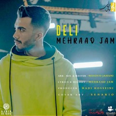 Mehraad Jam - Deli