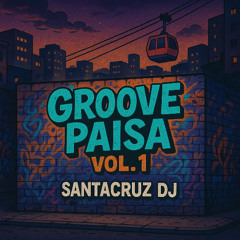 GROOVE PAISA VOL.1