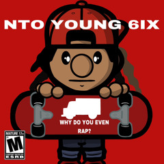 YOUNG TOWN ヤング・タウン　No.6 Stream NTO Young 6ix(@ntoyoung6ix) music | Listen to songs