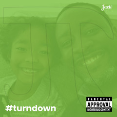 Turn Down feat Jaslyn