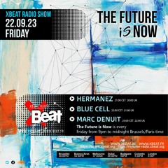 Blue Cell // The Future is Now Podcast Mix 22.09.23 Xbeat Radio Station