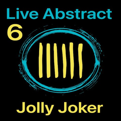 Jolly Joker Presents Live Abstract 6