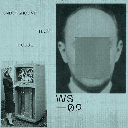 WS02 - Underground Tech House