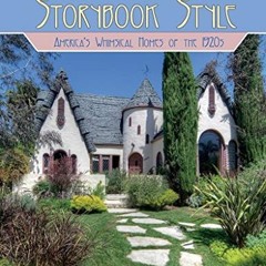 [PDF] Read Storybook Style: America's Whimsical Homes of the 1920s by  Arrol Gellner &  Douglas Keis