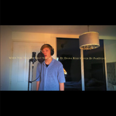When You Tell Me That You Love Me (Diana Ross Cover)