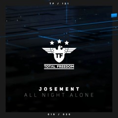 Josement - All Night Alone