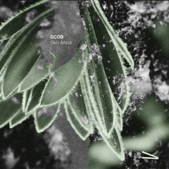 VARIA001 - GCOD - SKIN MASK (EP)