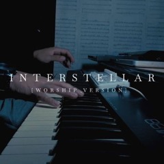 Interstellar (Worship Version)