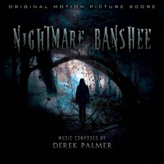Custom Film Score || Derek Palmer - Nightmare Banshee [Excerpts]