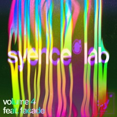 syence lab: volume 4 (feat. facade)