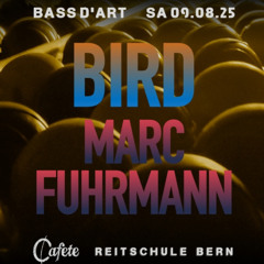 Bird - Bass d'art at Cafete - August 2025 (Vinyl only)