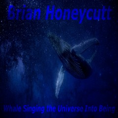 Whale Singing the Universe Into Being