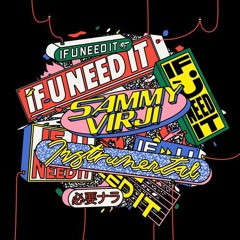Sammy Virji - If U Need It (RUZE Disco Injection Mix)