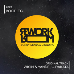 Wisin & Yandel – Rakata (Sonny Denja & Cinquino Bootleg)