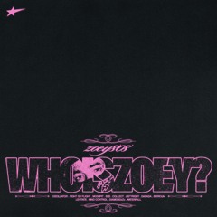 WHOISZOEY? - full album