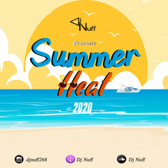 Dj Nuff Presents Summer Heat 2020 (Clean)