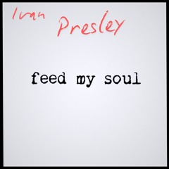 Feed My Soul