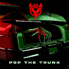 POP THE TRUNK (Free Download)
