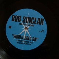 World Hold Fast (147BPM: DJ Milcht Edit) - Bob Sinclar