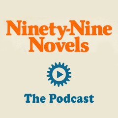Ninety-Nine Novels Podcast