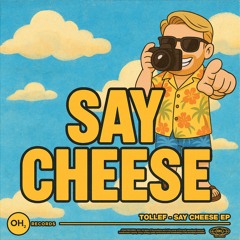 Tollef - Say Cheese EP