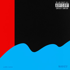 WAVEY (Prod. by Ron.E.Lin)